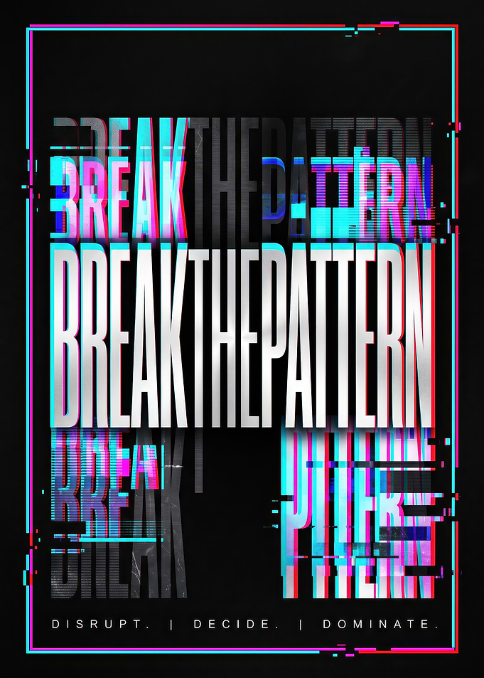 Break The Pattern Glitch Poster