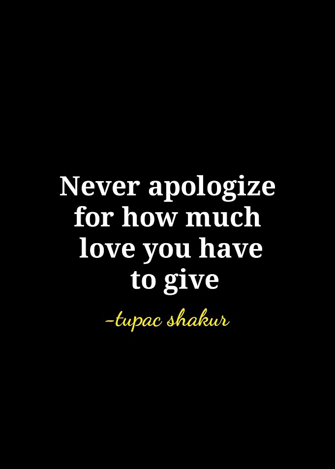 Tupac Shakur Inspirational Quote Poster