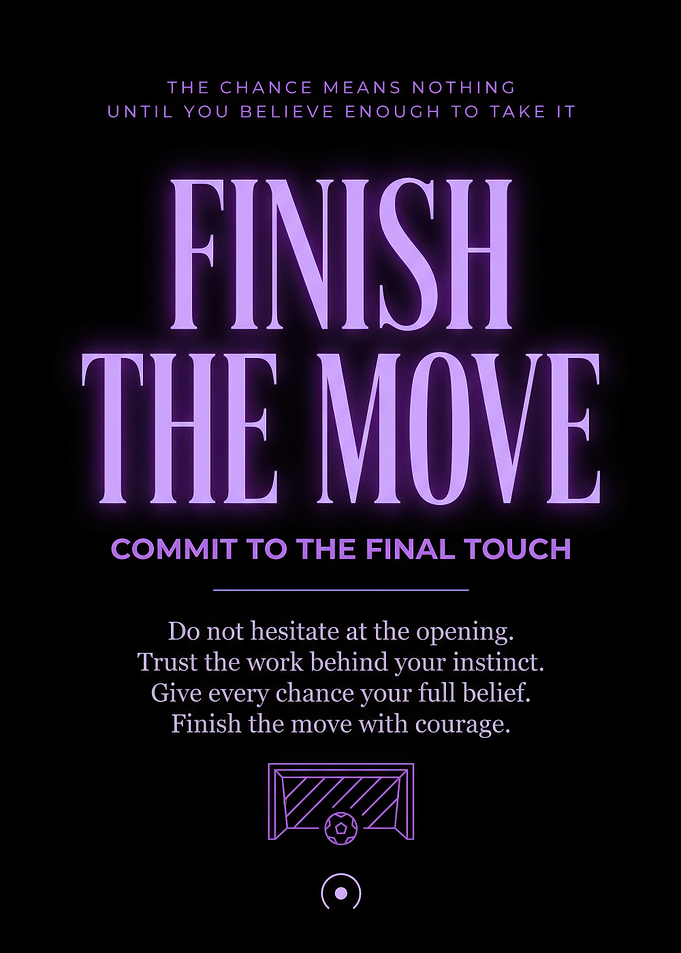 Finish The Move Inspirational Soccer Poster