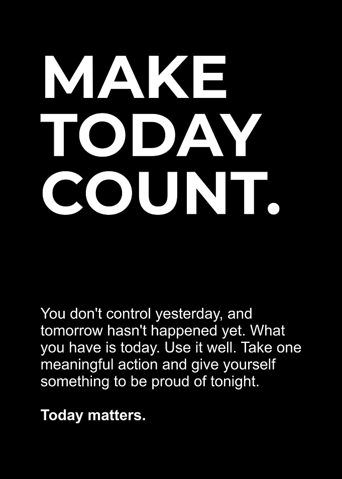Make Today Count Inspirational Quote Poster