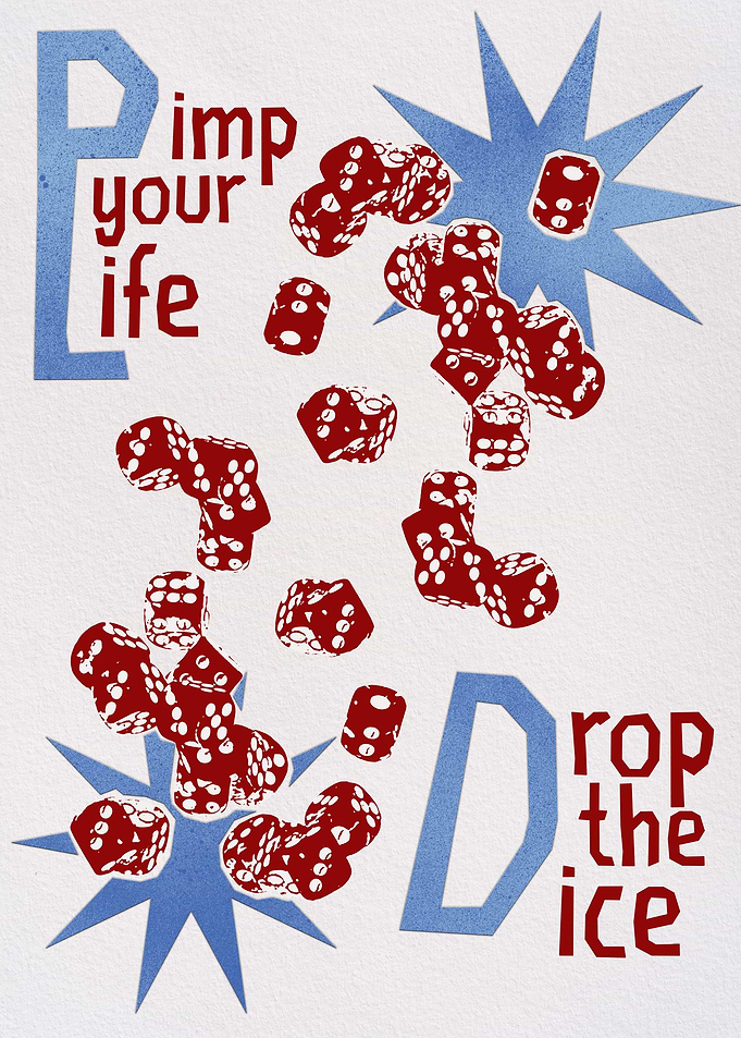 Pimp Your Life Drop The Dice
