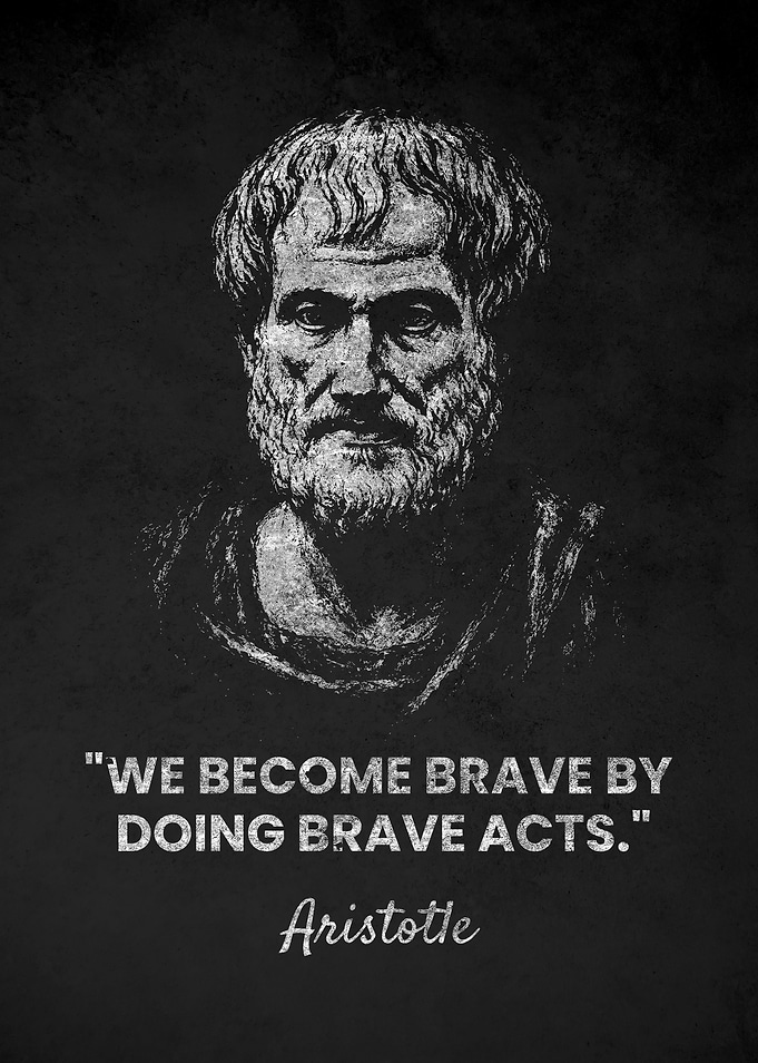 Aristotle Inspirational Brave Quote Poster