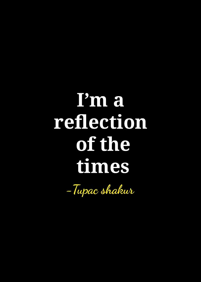 Tupac Shakur Inspirational Quote Poster