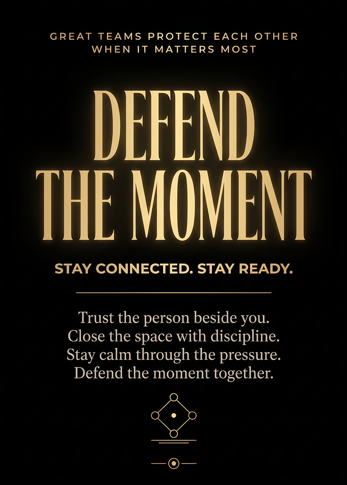 Defend the Moment Inspirational Poster