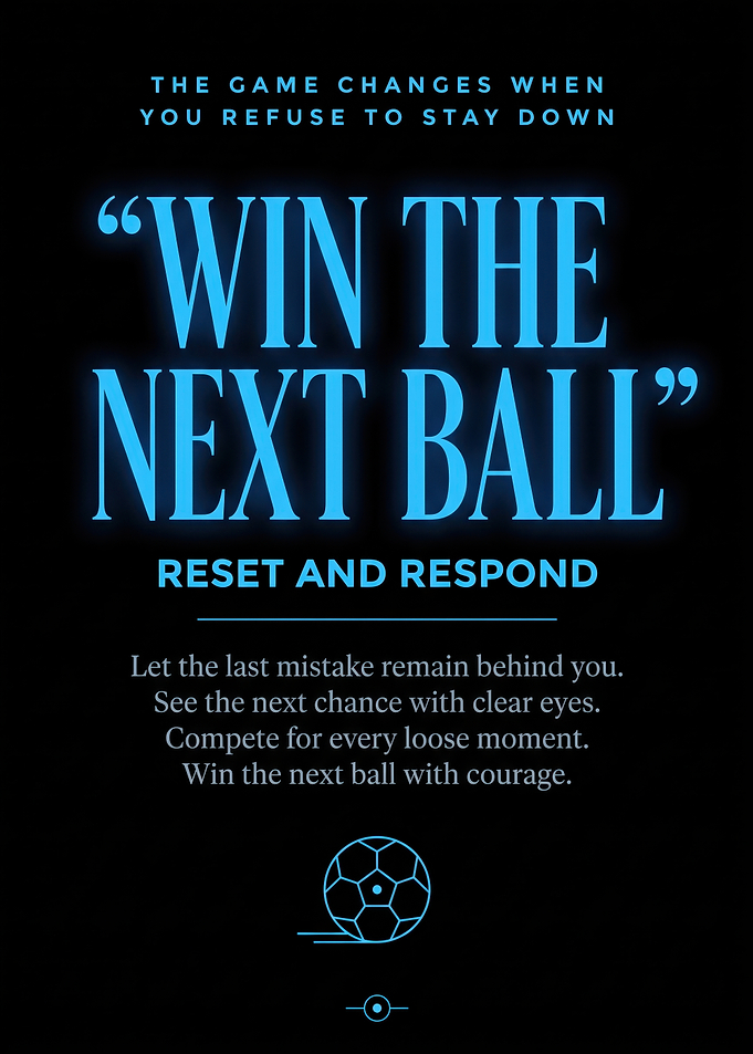Win The Next Ball Motivational Poster