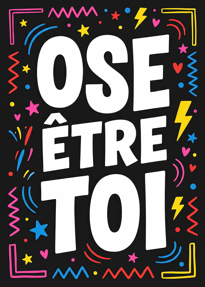 Ose Être Toi Inspirational Poster