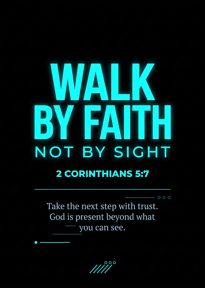 Walk By Faith Inspirational Quote Poster