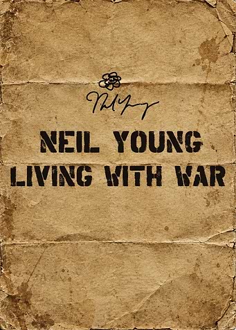 Neil Young Living With War Poster