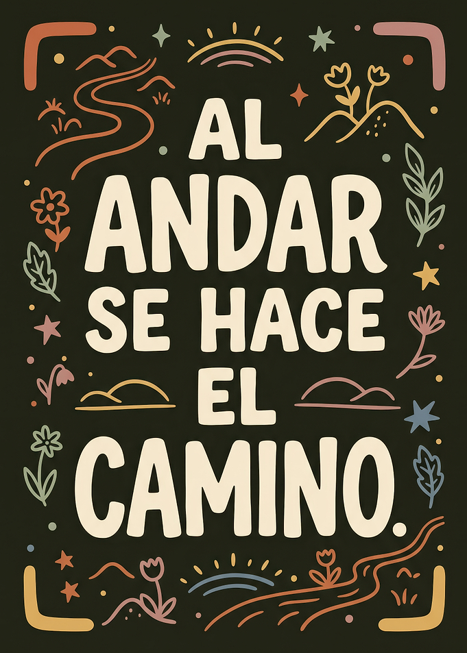 Al Andar Se Hace El Camino Poster