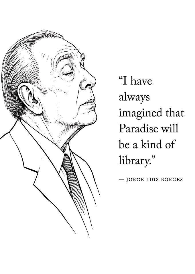 Jorge Luis Borges Library Quote Portrait