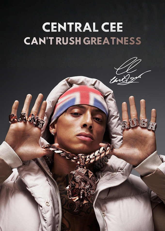 Central Cee Can't Rush Greatness Poster