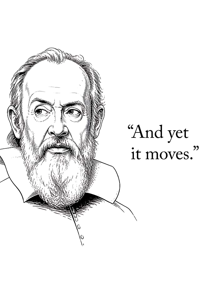 Galileo Galilei And Yet It Moves