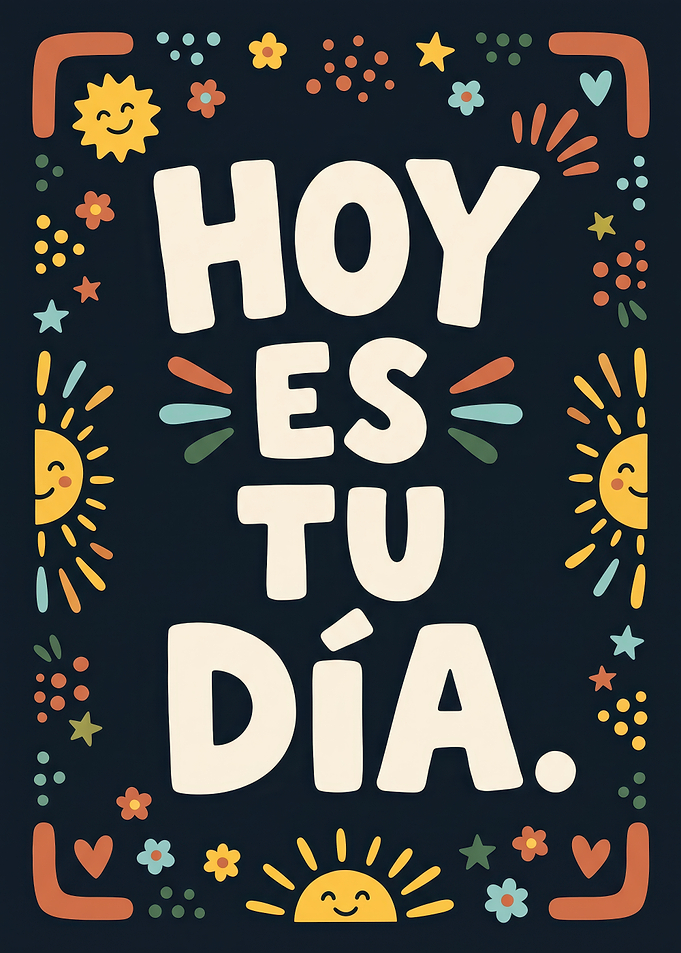 Hoy Es Tu Día Inspirational Poster