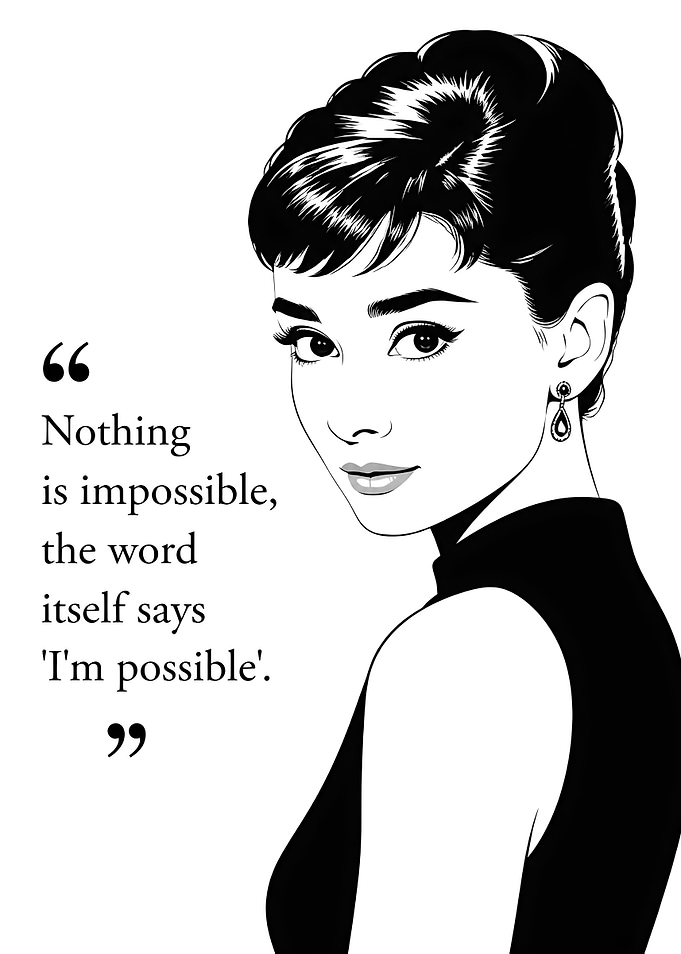 Audrey Hepburn Inspirational Quote Poster