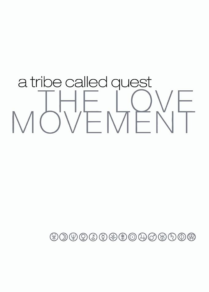 A Tribe Called Quest The Love Movement