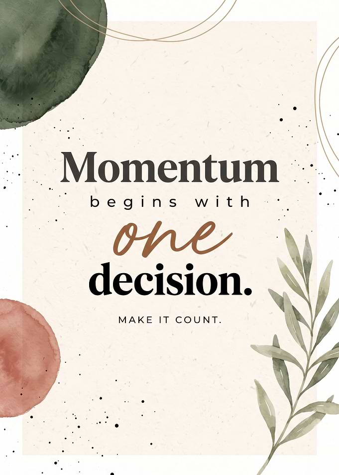 Momentum begins with one decision Quote Wall Art