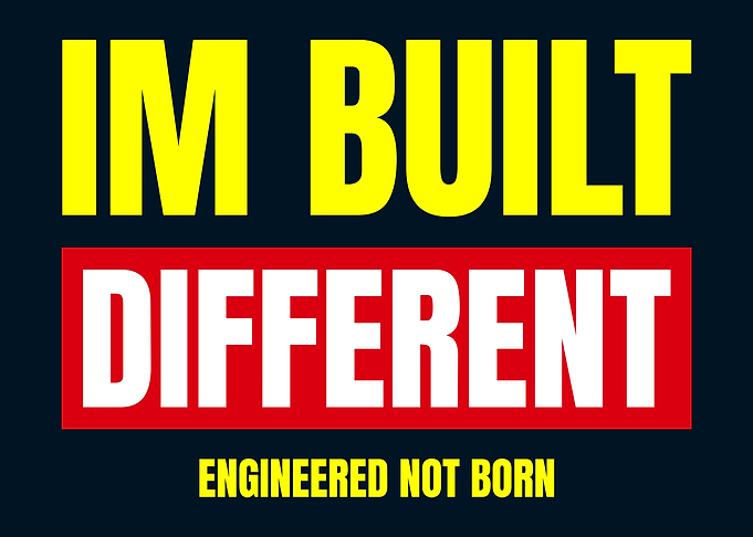 Im Built Different Inspirational Quote