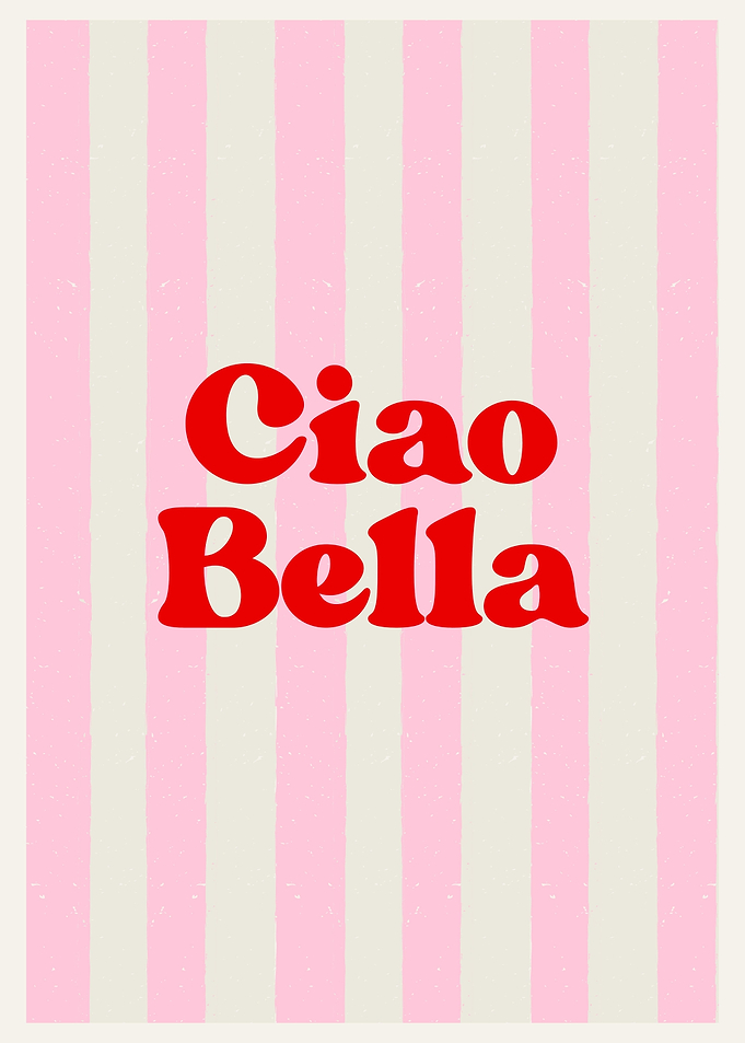 Ciao Bella Pink Striped Poster
