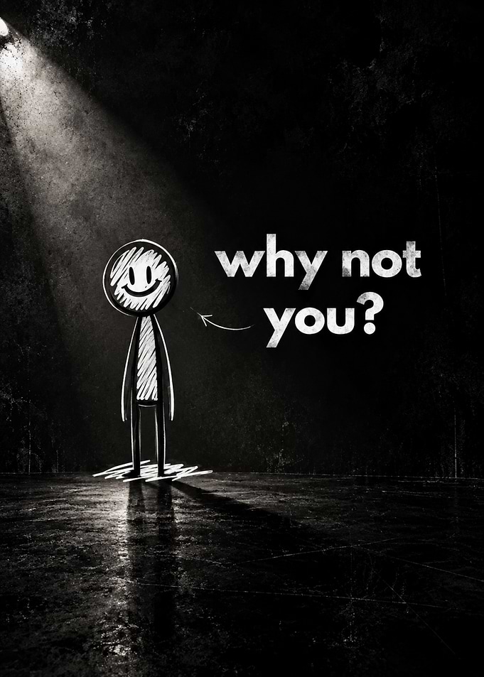 Why Not You Inspirational Stick Figure