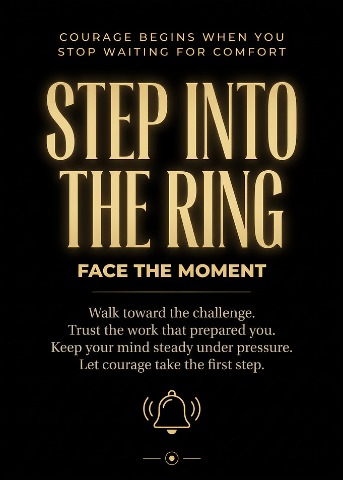 Step Into The Ring Inspirational Poster