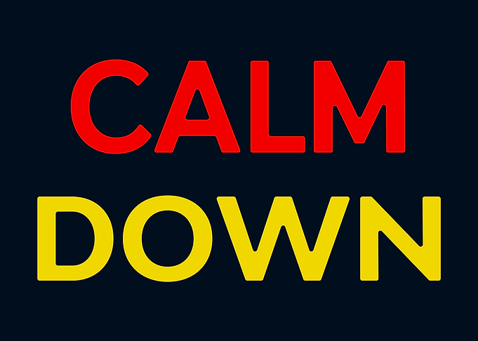 Calm Down Text Art