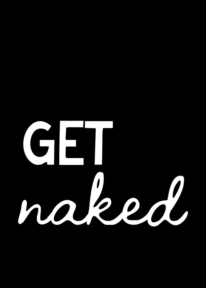 Get Naked Minimalist Typography Poster