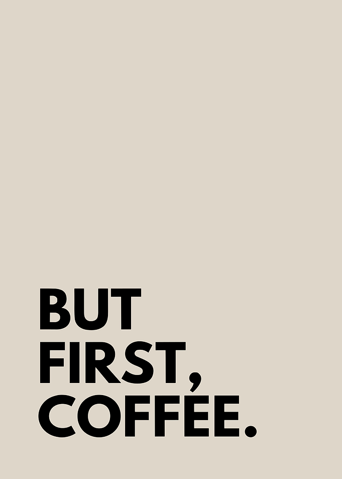 But First, Coffee Minimalist Poster