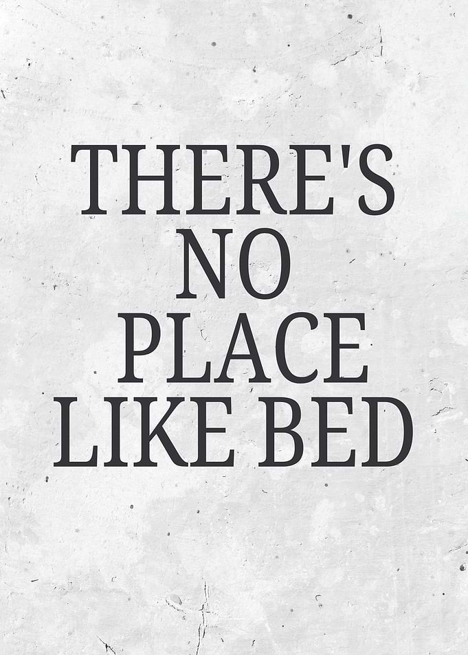 There's No Place Like Bed Poster