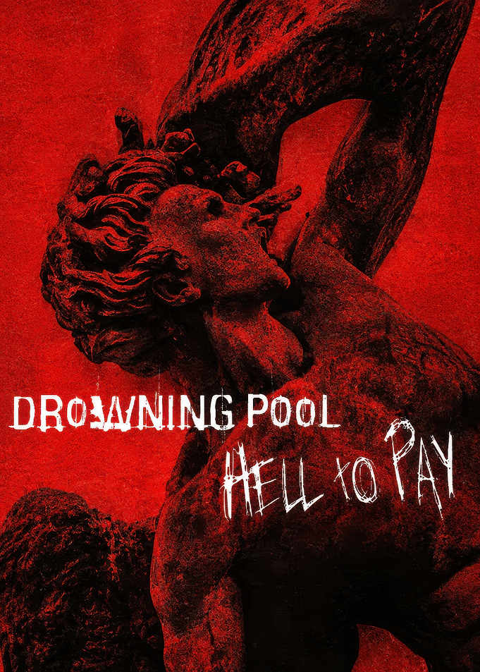 Drowning Pool Hell to Pay Poster