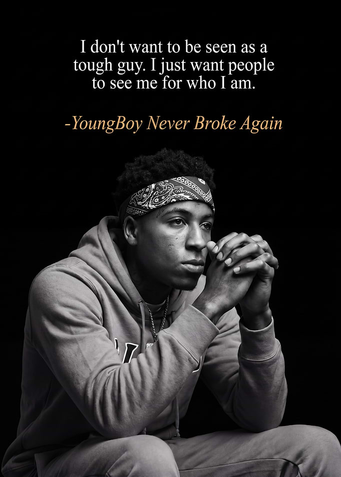 YoungBoy Never Broke Again Quote Poster