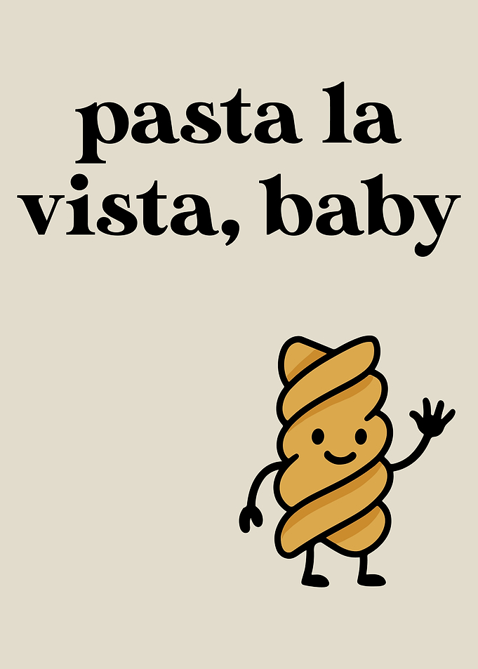 Pasta la vista baby pun illustration