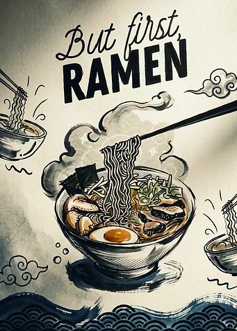 Ramen Noodle Japanese Food Ink Art But First Ramen Quote Kitchen Wall Decor Poster