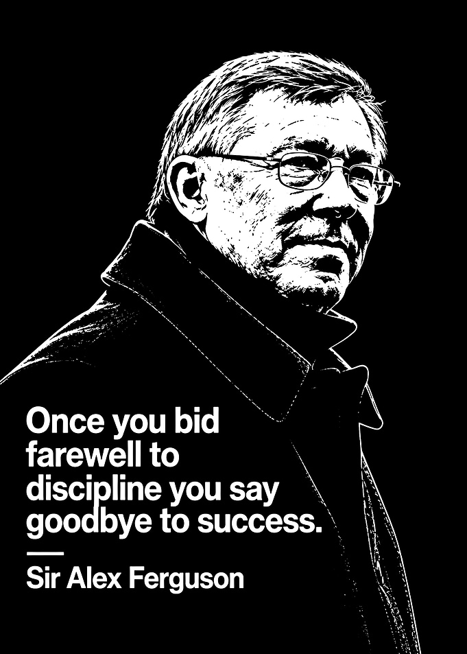 Sir Alex Ferguson Inspirational Quote Poster