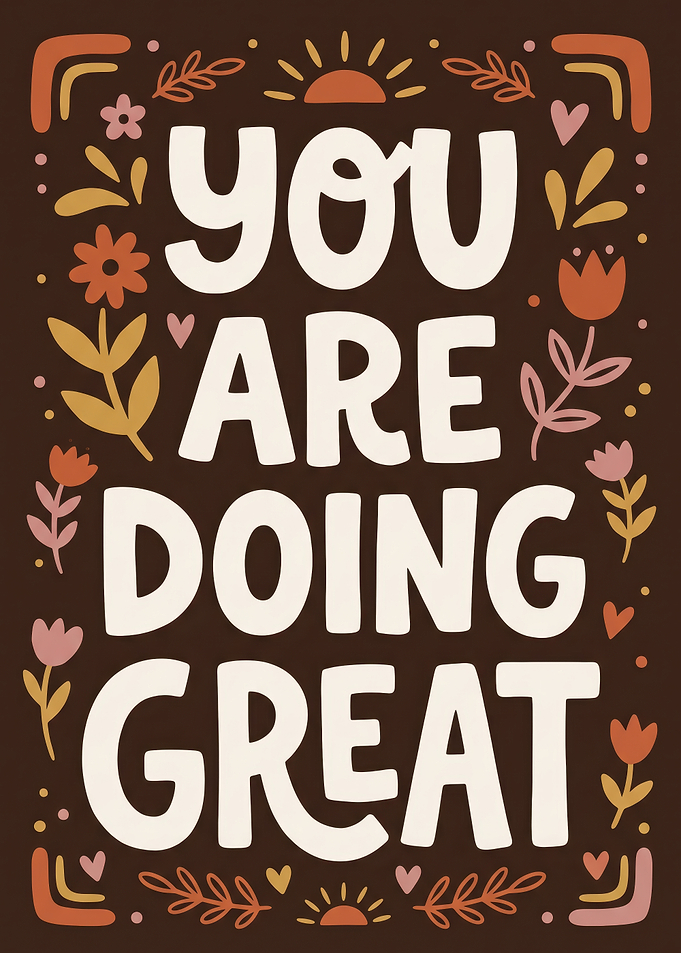 You Are Doing Great Inspirational Poster