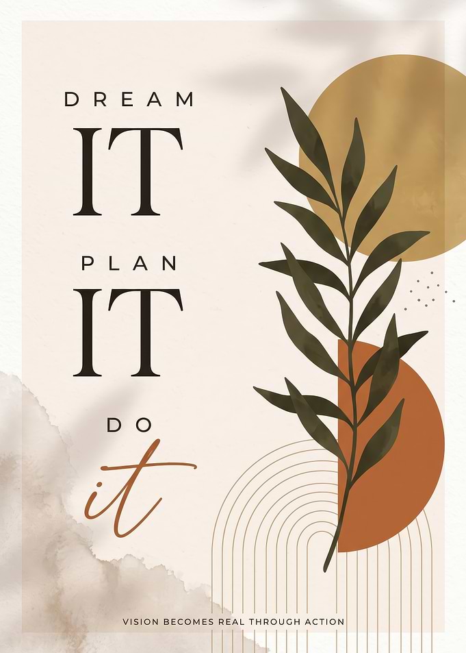 Dream It Plan It Do It Poster