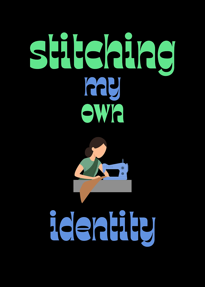 Stitching My Own Identity Quote Design