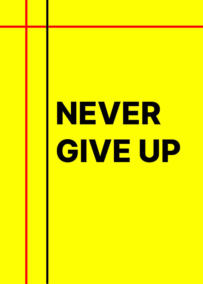 Never Give Up Inspirational Poster