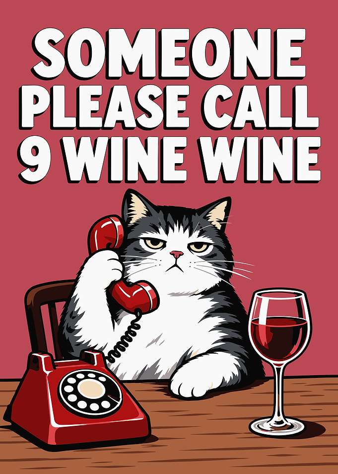 Funny Cat Calling 9 Wine Wine
