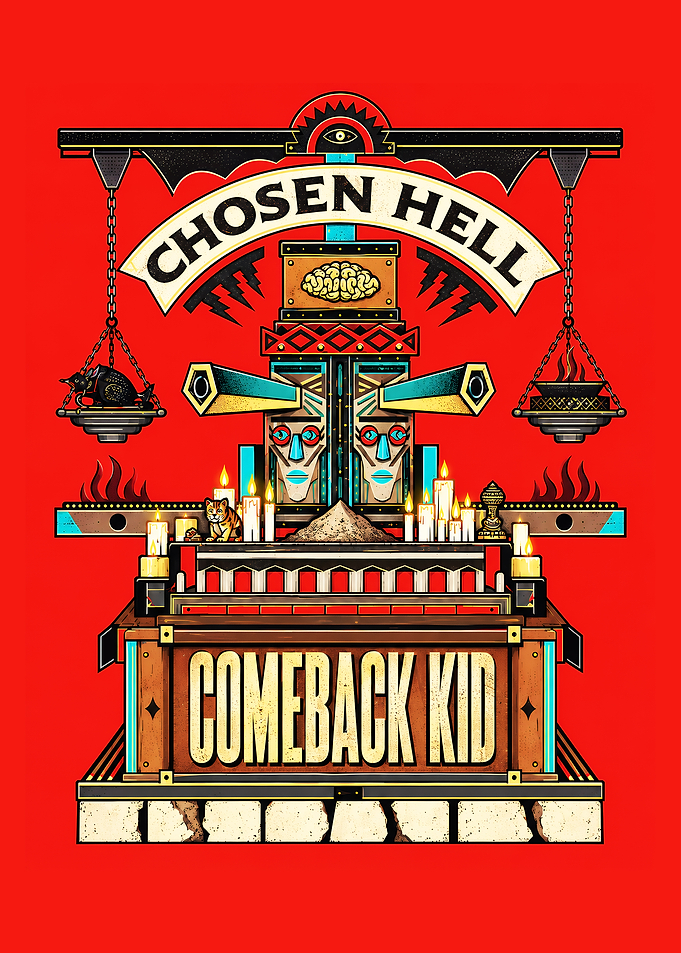 Comeback Kid Chosen Hell Graphic Art