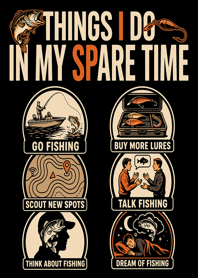 Things I Do In My Spare Time Fishing