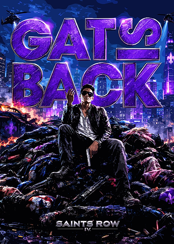Saints Row IV Gat's Back Poster