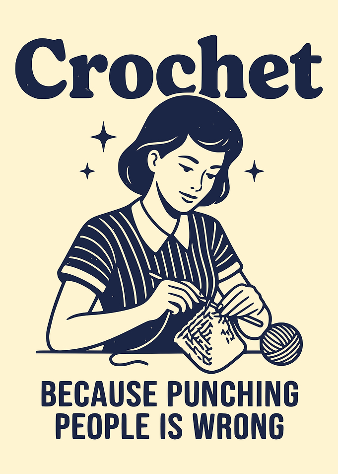 Crochet Because Punching People Is Wrong