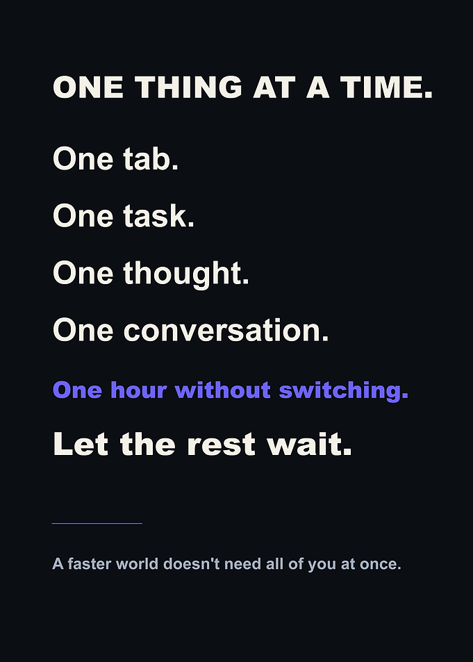 One Thing At A Time Quote