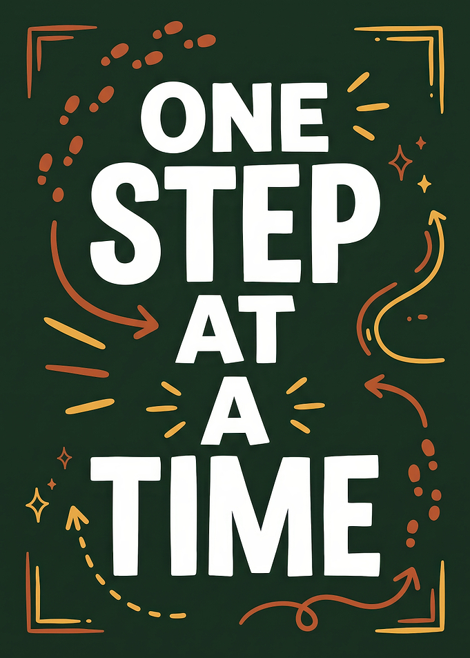 One Step At A Time Poster