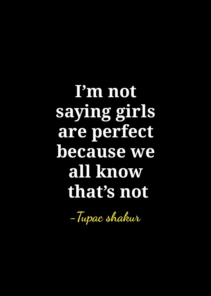 Tupac Shakur Inspirational Quote Poster