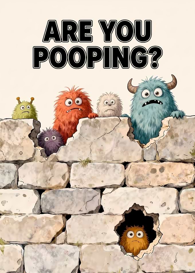 Are You Pooping Funny Monster