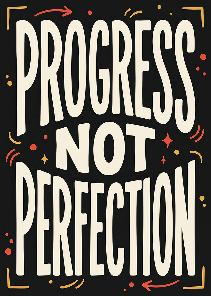 Progress Not Perfection Inspirational Quote Art