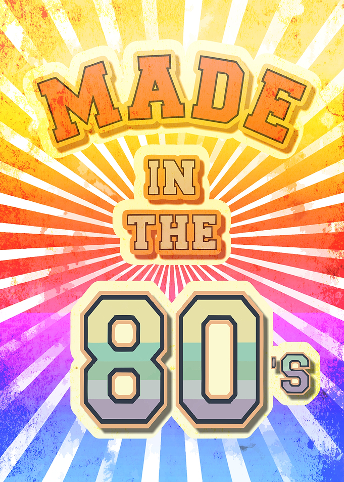Made in the 80s Retro Poster