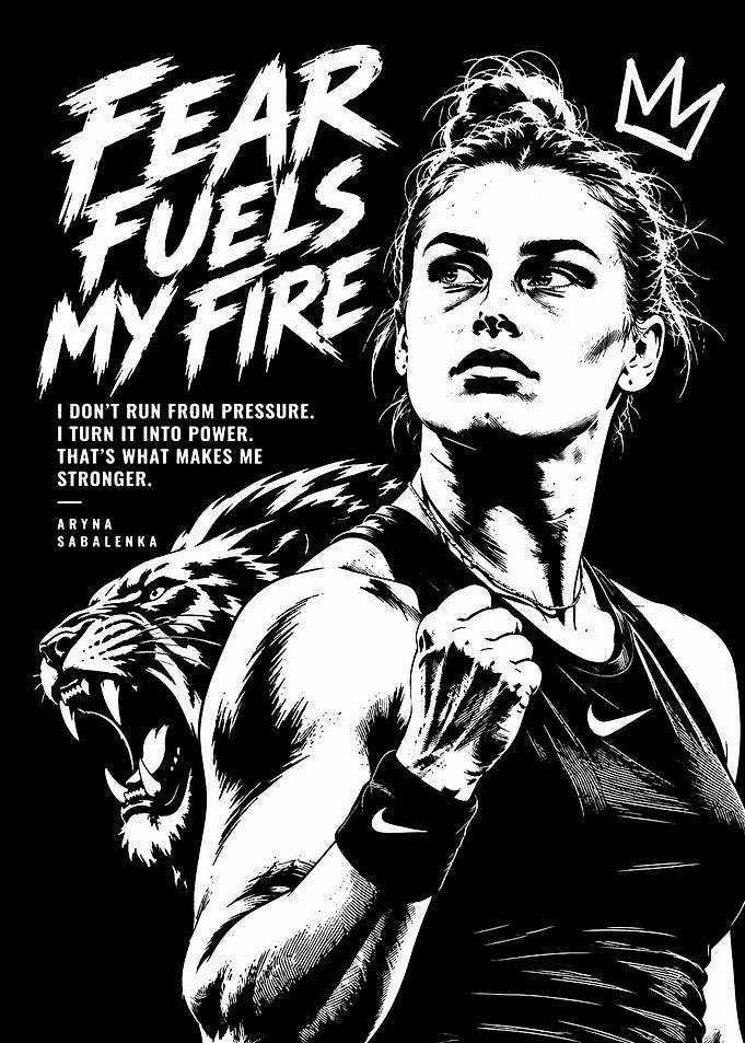 Aryna Sabalenka Fear Fuels My Fire