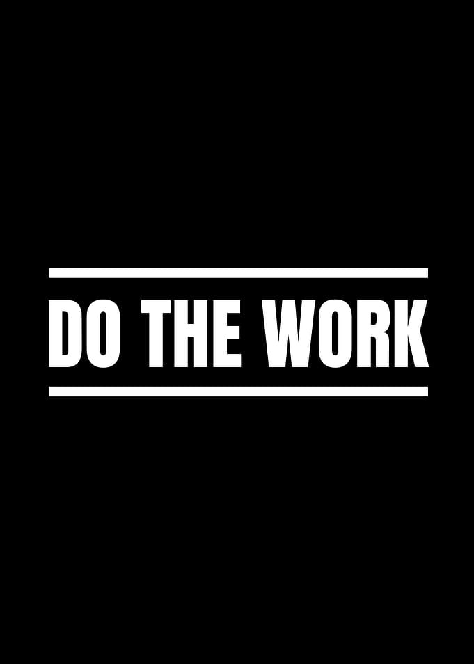Do The Work Motivational Quote